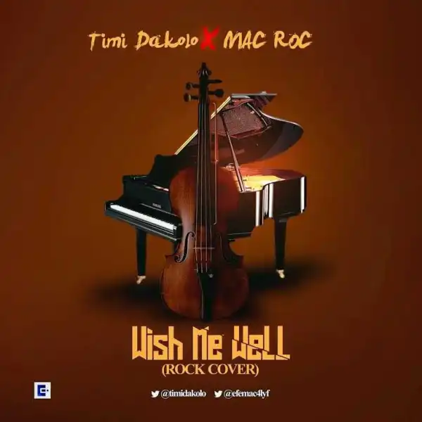 Timi Dakolo - Wish Me Well (Rock Cover) Ft. Mac Roc